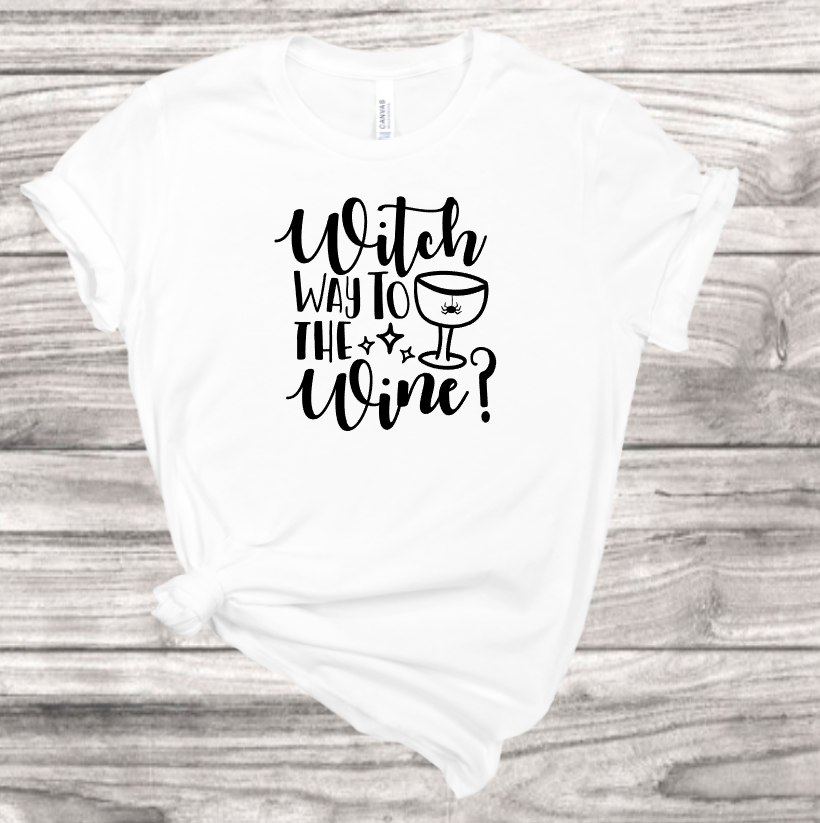 Witch Wine T-Shirt | Mema's Custom Studio - Mema's Custom Studio