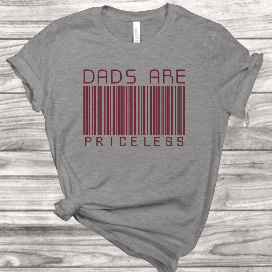 Dads are Priceless T-Shirt | Mema's Custom Studio - Mema's Custom Studio