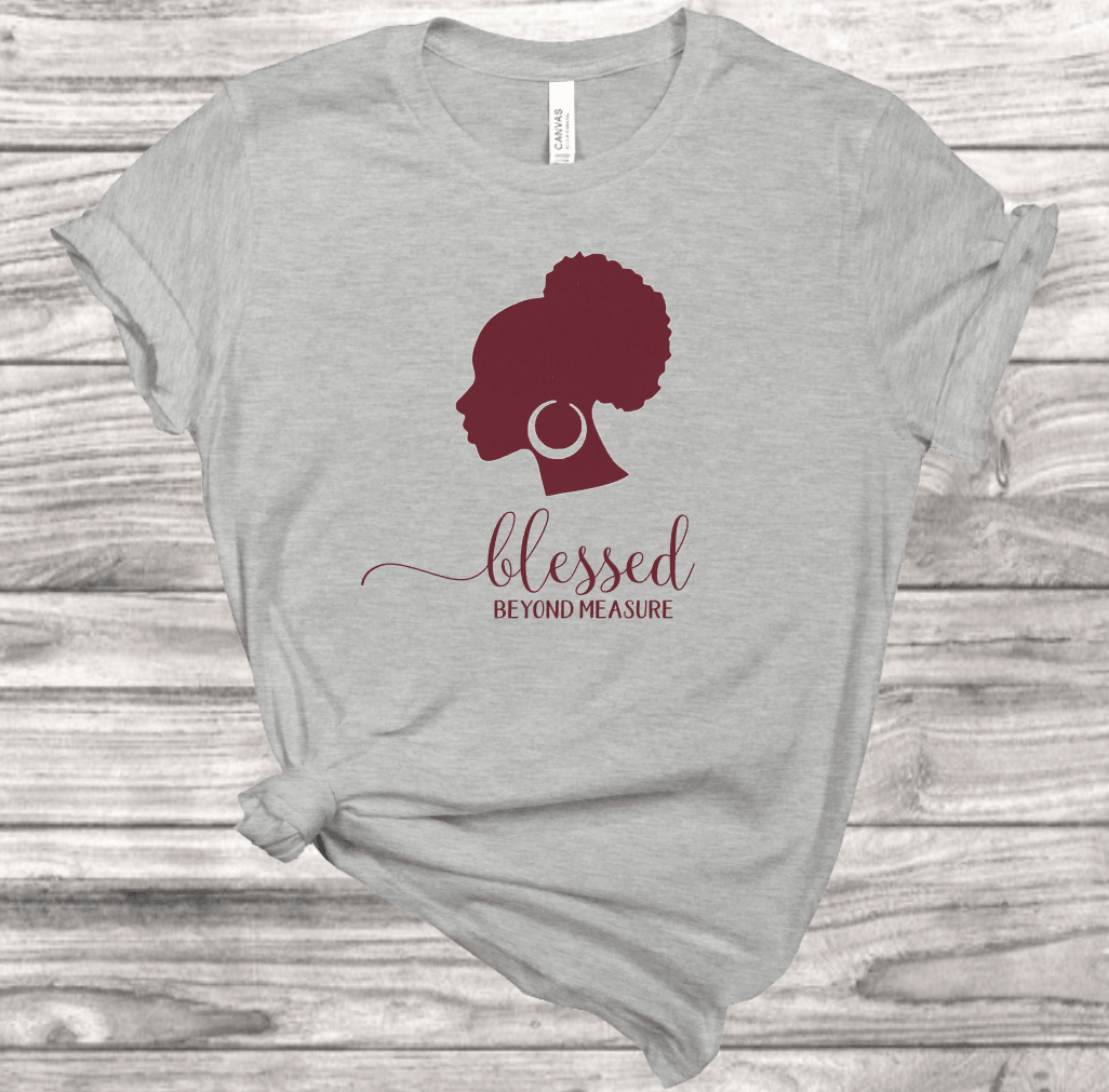 Blessed Beyond Measure T-Shirt | Mema's Custom Studio - Mema's Custom Studio