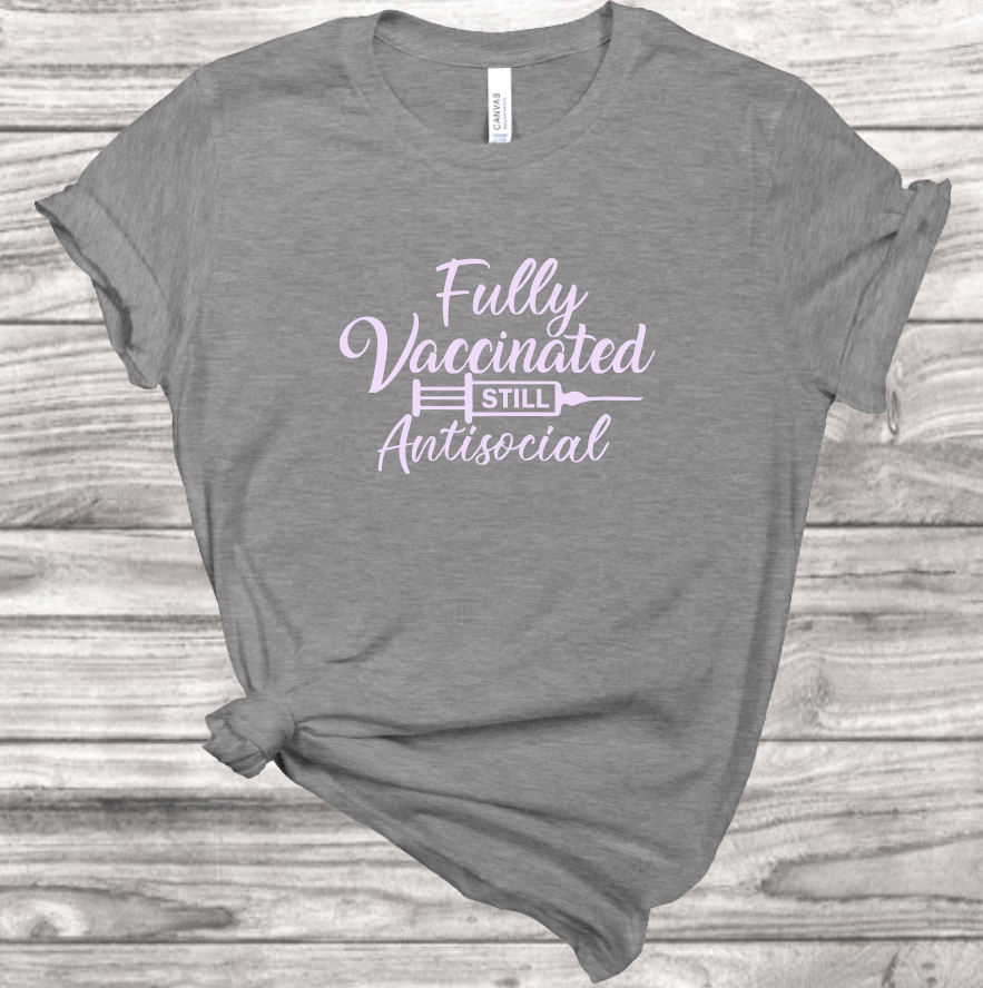 Vaccinated Still Antisocial T-Shirt | Mema's Custom Studio - Mema's Custom Studio