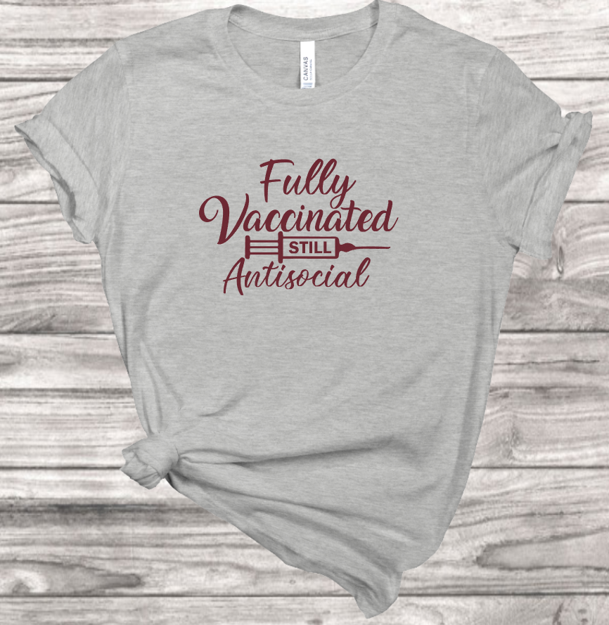 Vaccinated Still Antisocial T-Shirt | Mema's Custom Studio - Mema's Custom Studio