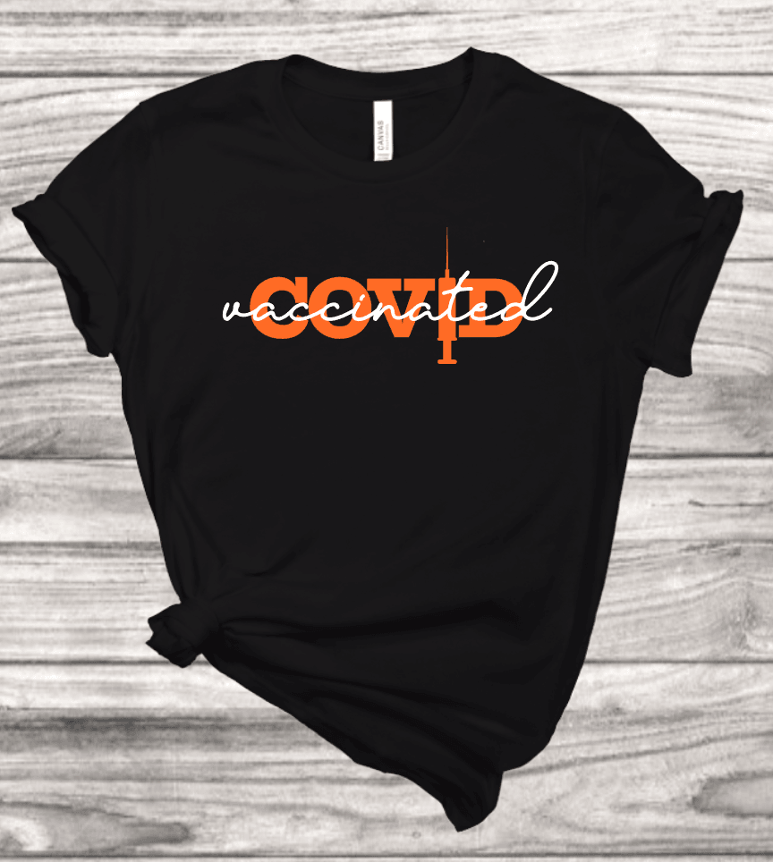 Covid Vaccinated template t-shirt | Mema's Custom Studio - Mema's Custom Studio