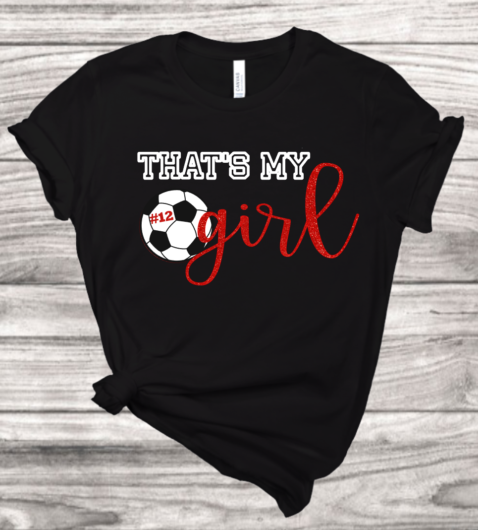 That's My Girl T-Shirt | Mema's Custom Studio - Mema's Custom Studio