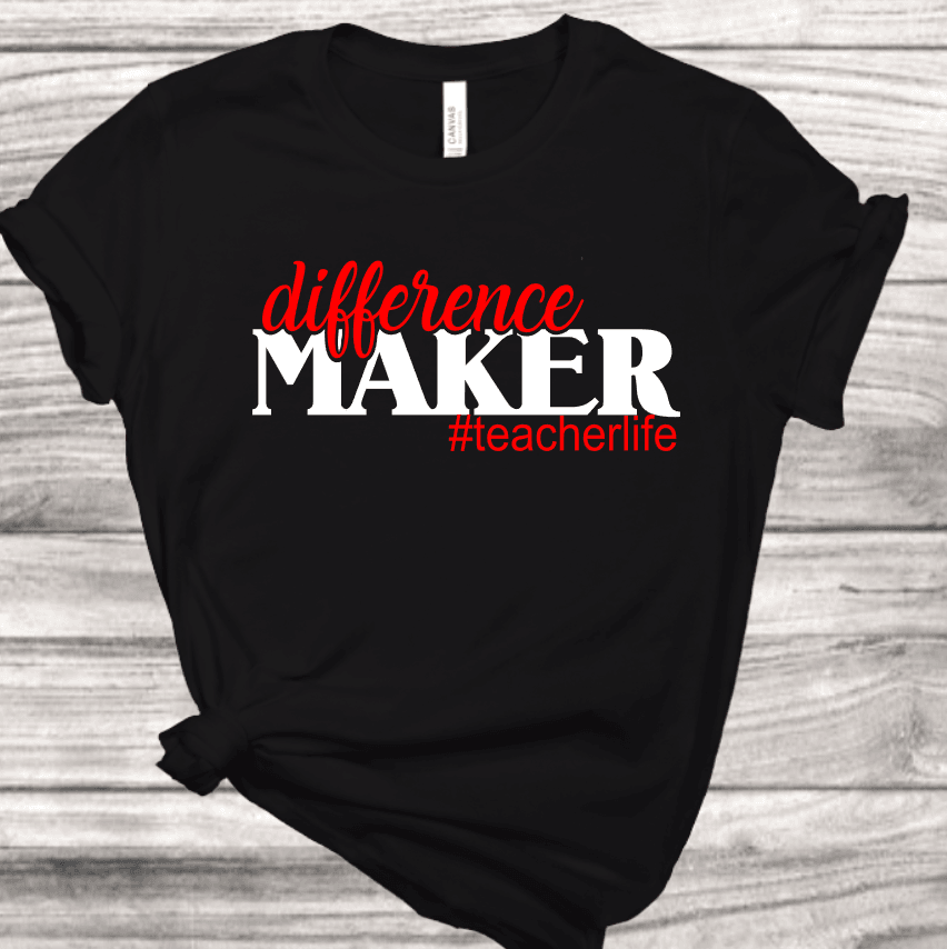 Difference Maker  T-Shirt | Mema's Custom Studio - Mema's Custom Studio