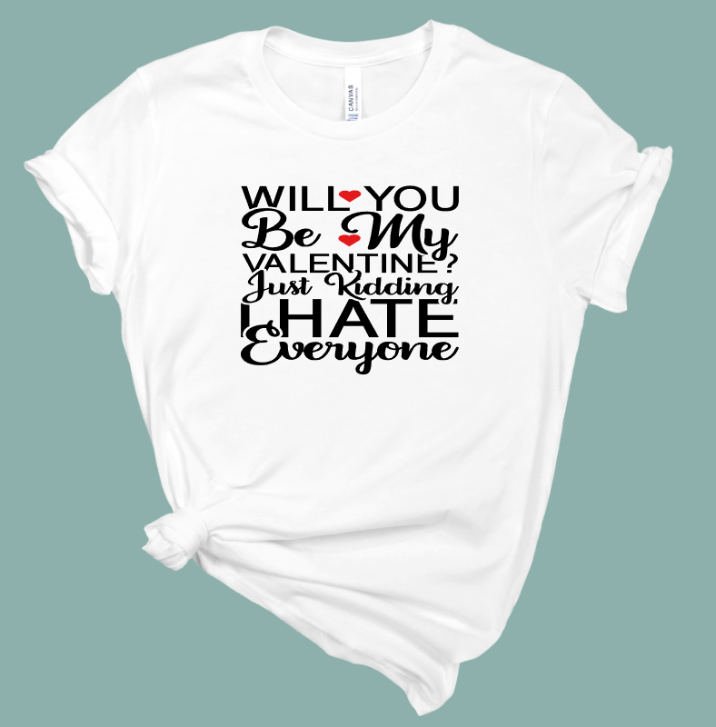 Anti-Valentine T-Shirt | Mema's Custom Studio