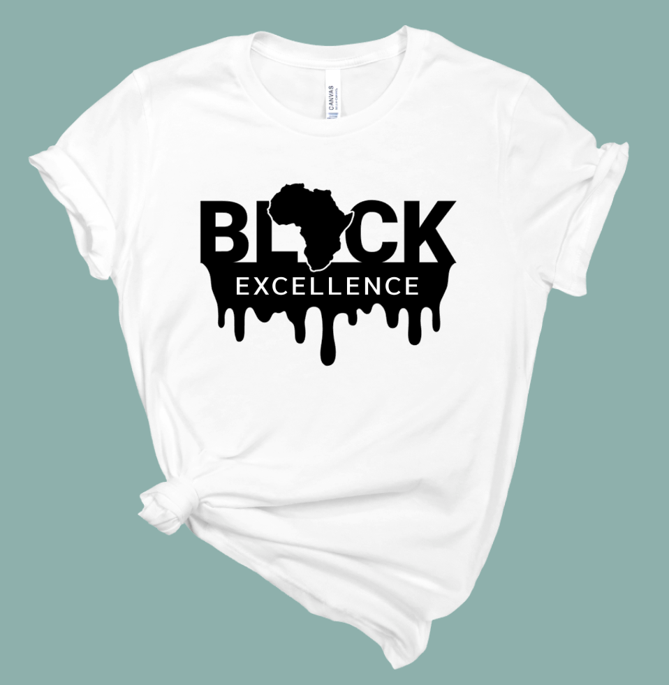 Black Excellence Drip T-Shirt | Mema's Custom Studio