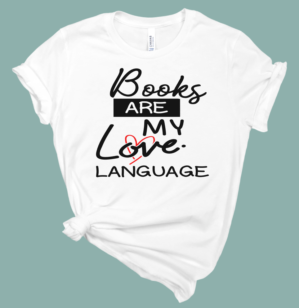 Books Are My Love Language | Mema's Custom Studio