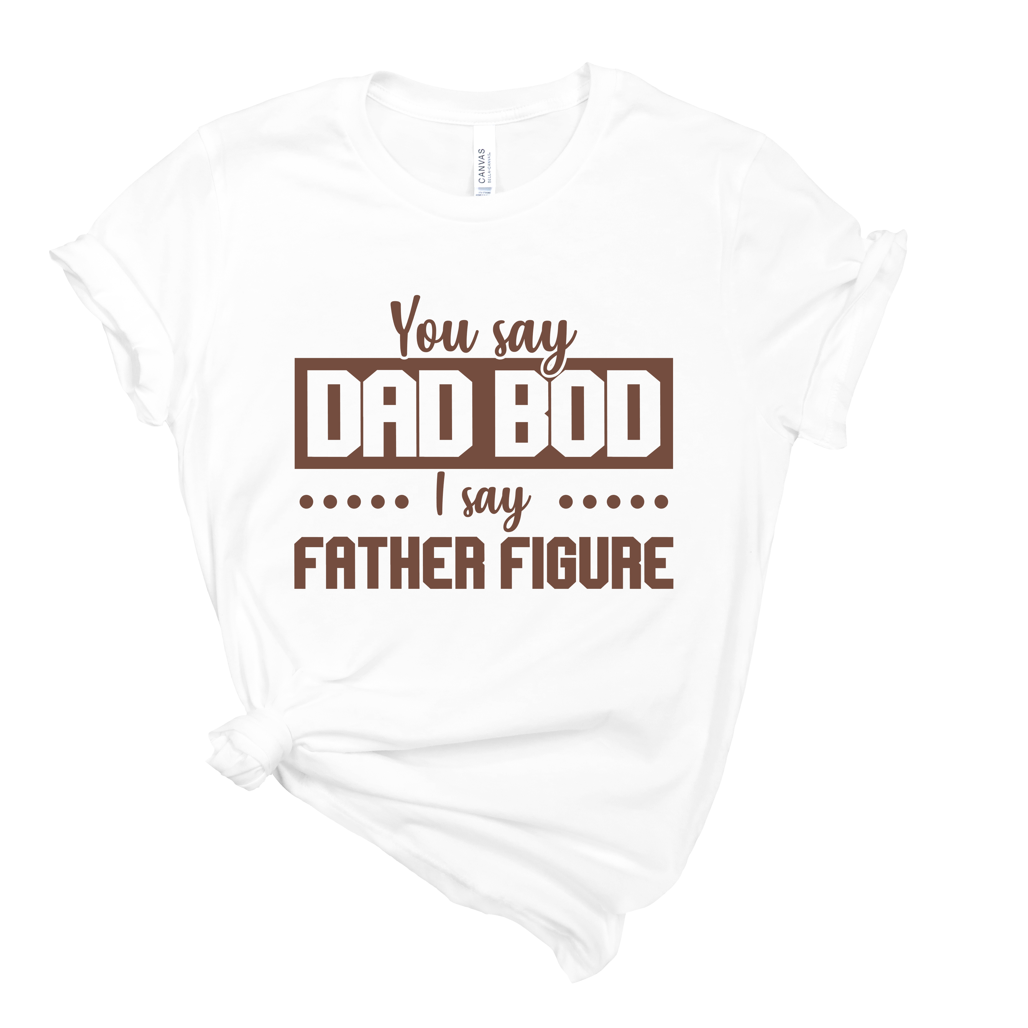 Dad Bod, Father Figure T-Shirt | Mema's Custom Studio