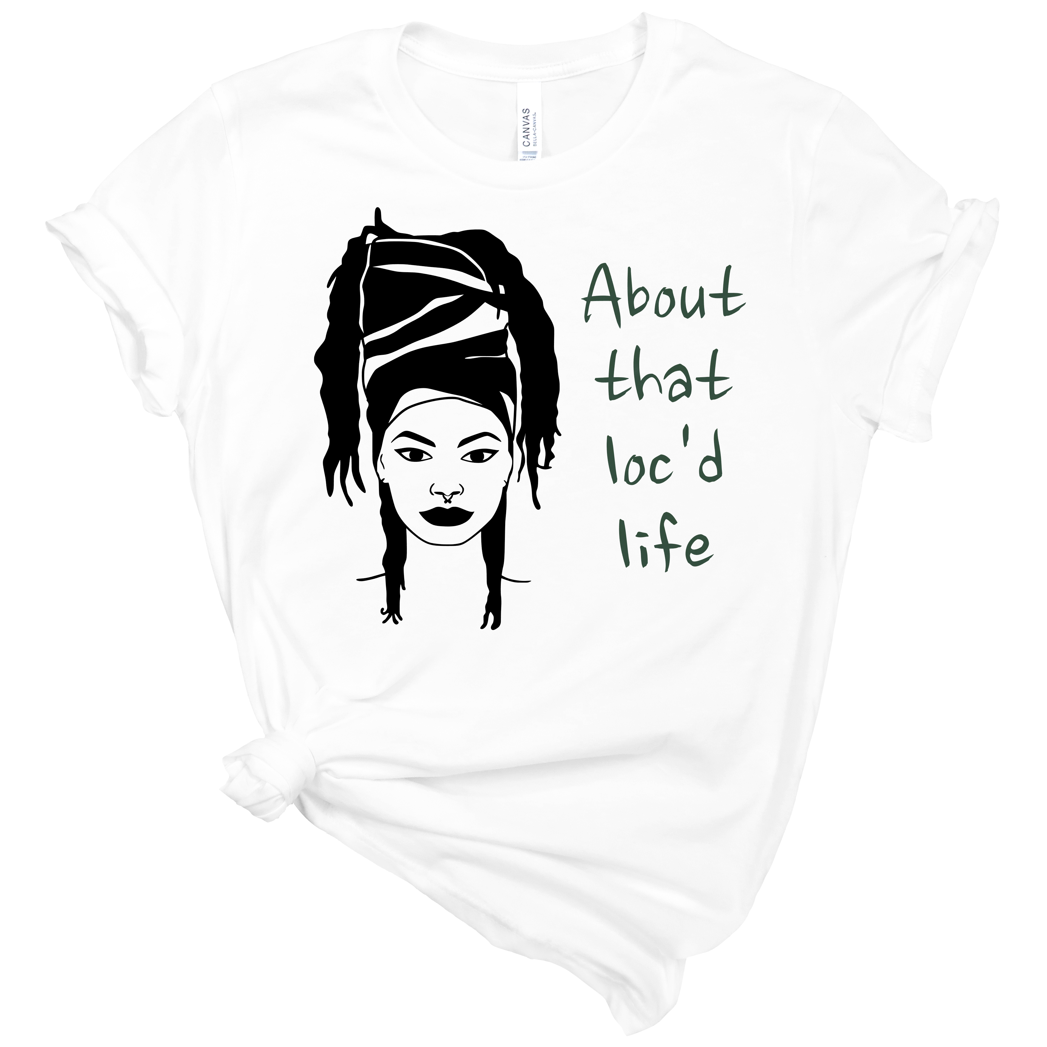 Loc'd Life T-Shirt | Mema's Custom Studio