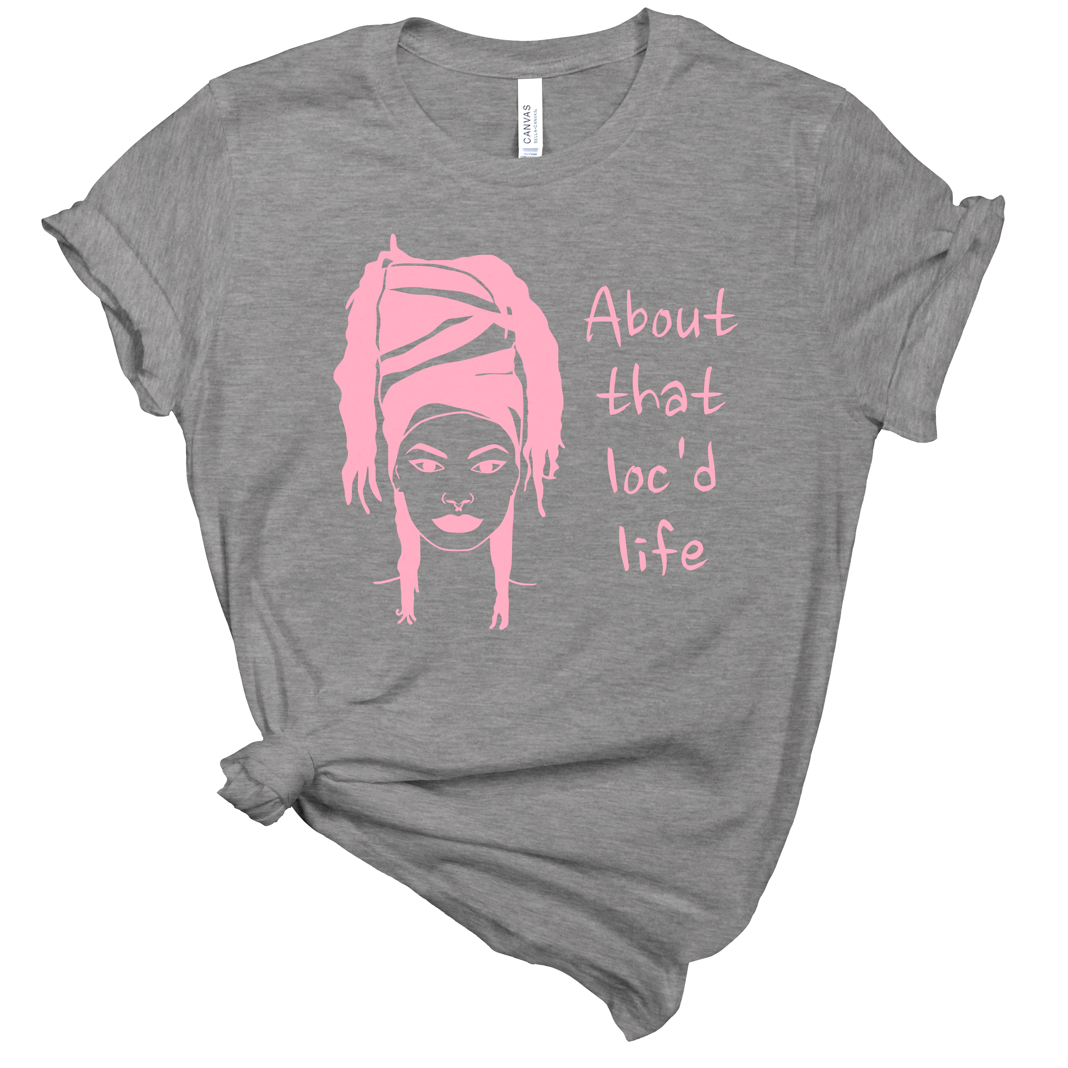 Loc'd Life T-Shirt | Mema's Custom Studio