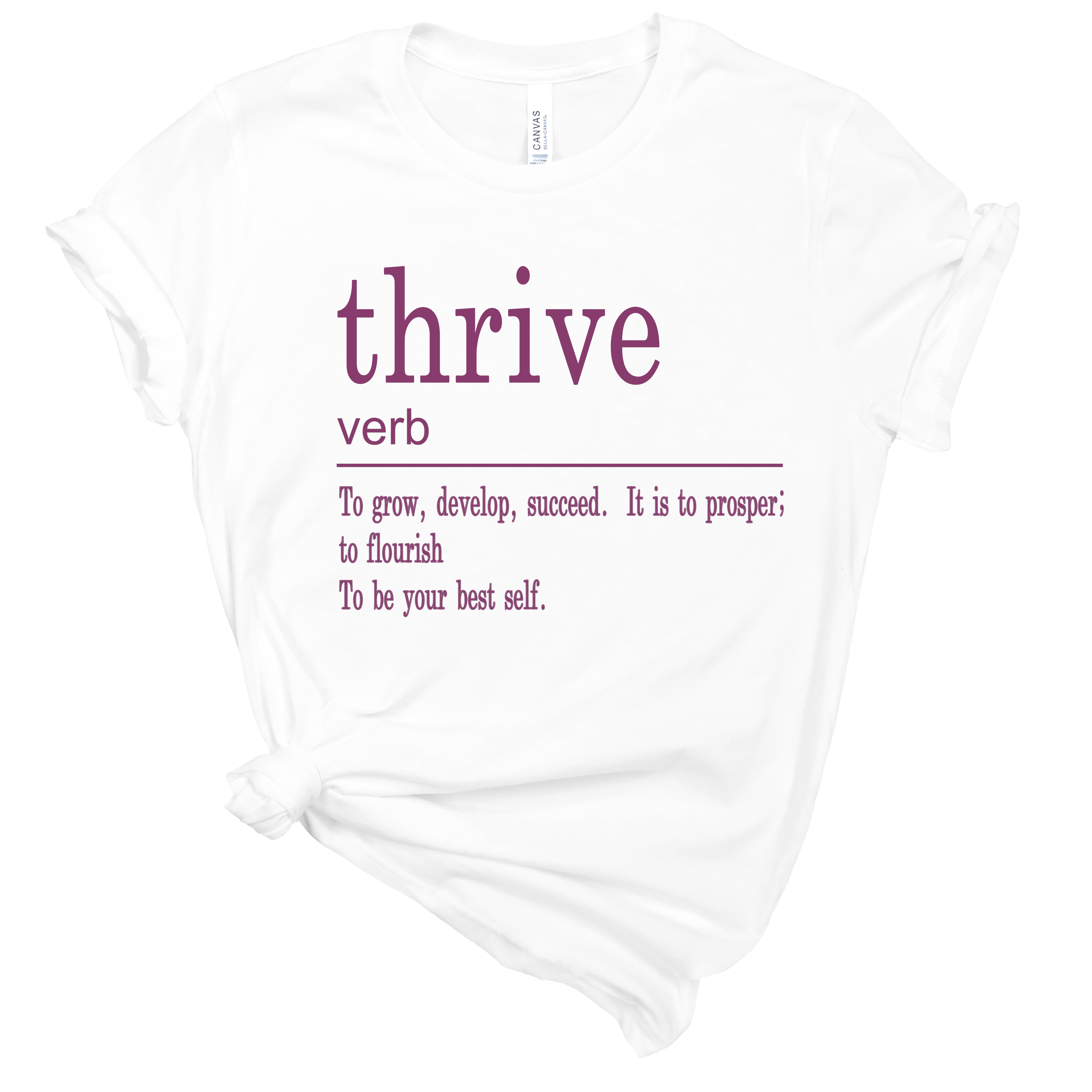Thrive definition T-Shirt | Mema's Custom Studio