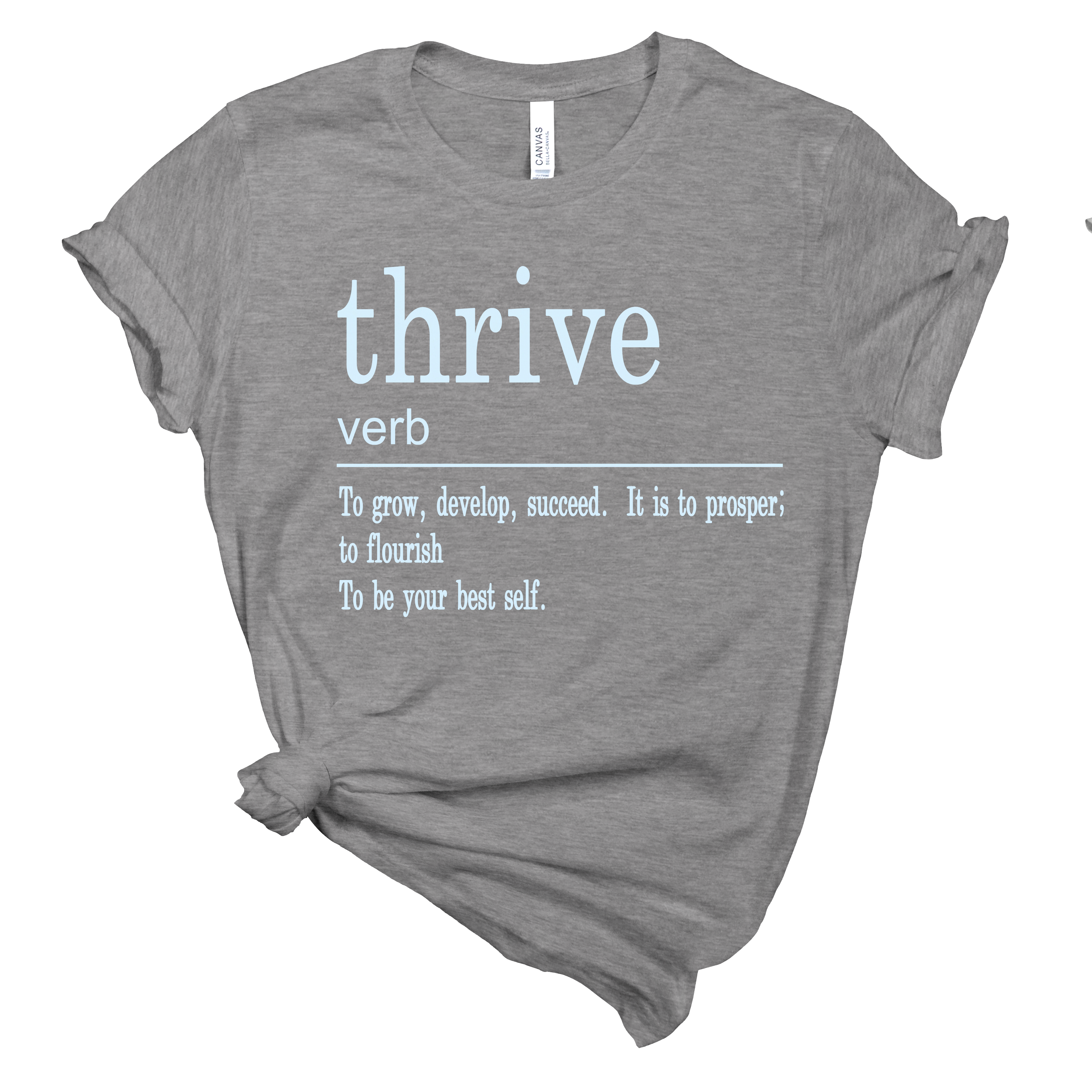 Thrive definition T-Shirt | Mema's Custom Studio