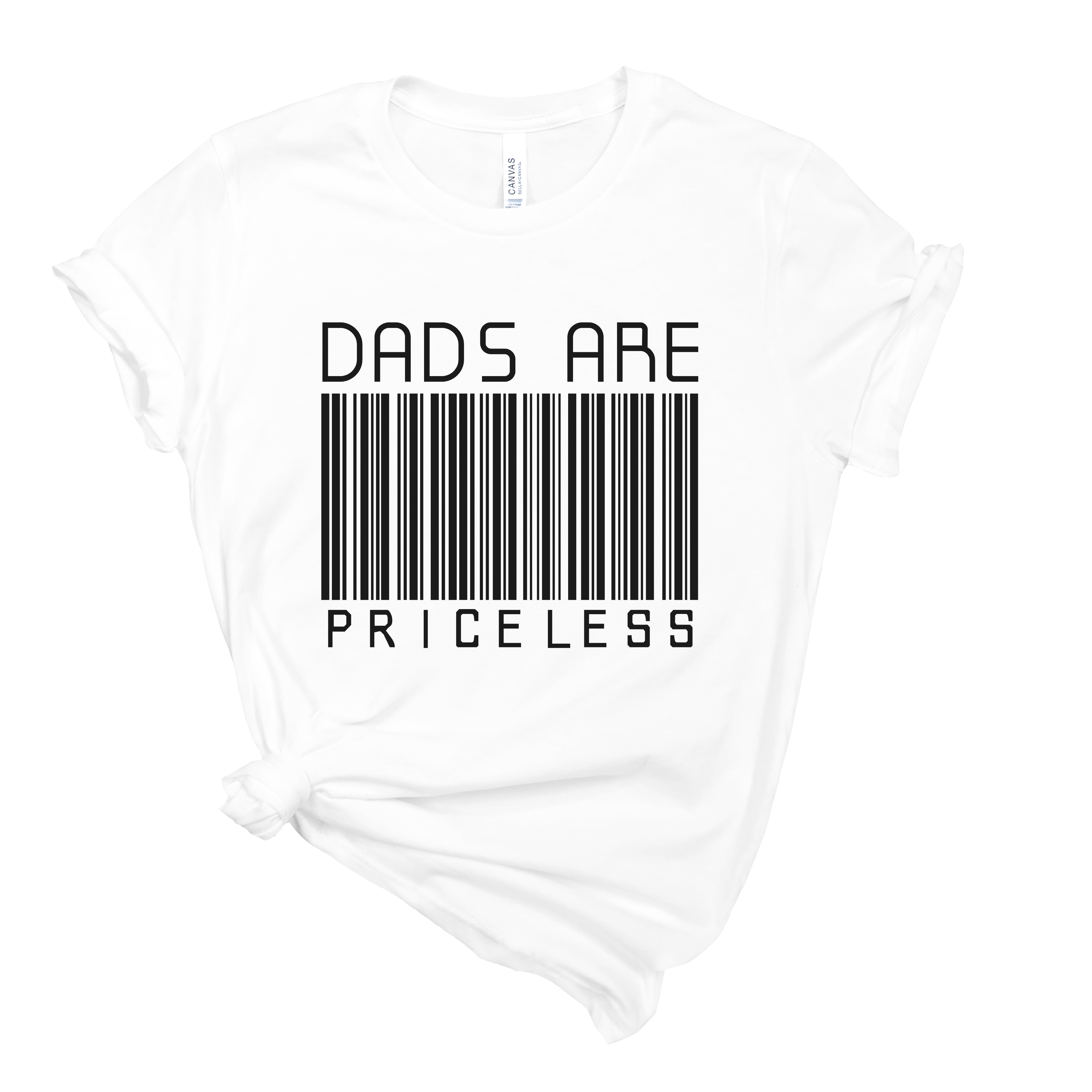 Dads are Priceless T-Shirt | Mema's Custom Studio
